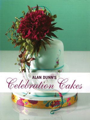 cover image of Alan Dunn's Celebration Cakes